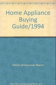 Home Appliance Buying Guide 1994 (Home Appliance Buying Guide)