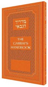 The Gabbai's Handbook: Blessings & Prayers During the Services
