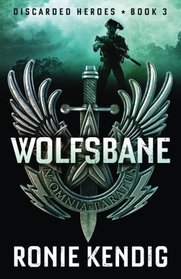 Wolfsbane (Discarded Heroes) (Volume 3)