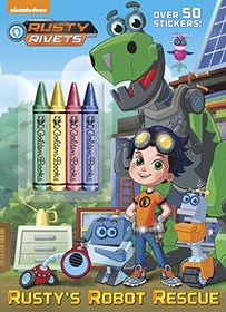 Rusty's Robot Rescue (Rusty Rivets) (Color Plus Crayons and Sticker)