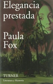 Elegancia Prestada / Borrowed Finery (Literatura Y Memoria / Literature and Memory)