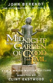 Midnight in the Garden of Good and Evil