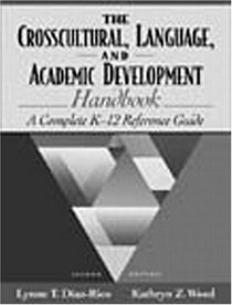 The Crosscultural, Language, and Academic Development Handbook: A Complete K-12 Reference Guide (2nd Edition)