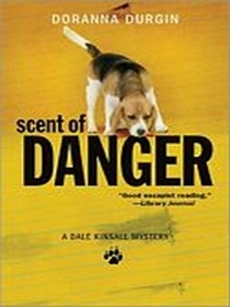 Scent of Danger (Dale Kinsall, Bk 2)