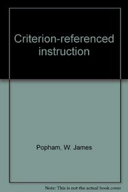 Criterion-referenced instruction
