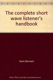 The complete short wave listener's handbook