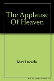 The Applause of Heaven