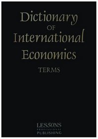 Dictionary of International Economics and Finance Terms (International Dictionary Series)