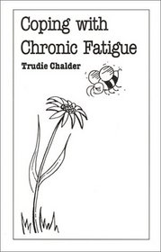 Coping with Chronic Fatigue (Overcoming Common Problems)