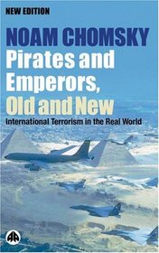 Pirates and Emperors, Old and New : International Terrorism in the Real World