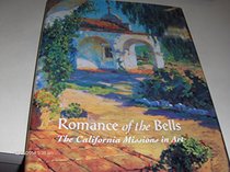 Romance of the Bells: The California Missions in Art