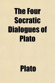 The Four Socratic Dialogues of Plato
