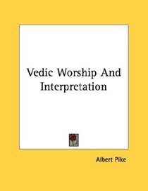 Vedic Worship And Interpretation