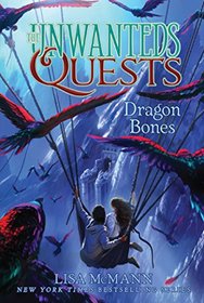 Dragon Bones (The Unwanteds Quests)