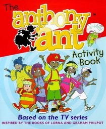 The Anthony Ant's Activity Book (Anthony Ant Activity Book)