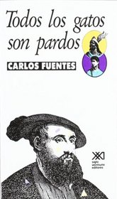 Todos los gatos son pardos (Spanish Edition)