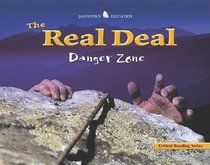 The Real Deal: Danger Zone
