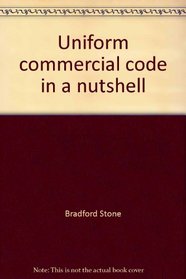 Uniform commercial code in a nutshell (Nutshell series)