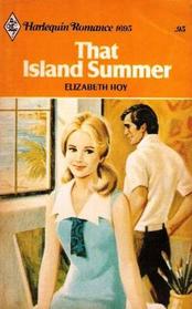 That Island Summer (Harlequin Romance, No 1695)