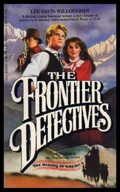 The Frontier Detectives (Making of America)
