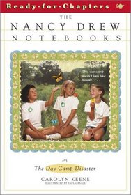 The Day Camp Disaster (Nancy Drew Notebooks, No 55)