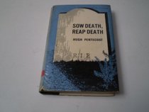 Sow Death, Reap Death