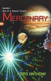 Mercenary (Bio of a Space Tyrant, Bk 2)