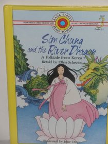 Sim Chung and the River Dragon: A Folktale from Korea (Bank Street Ready-T0-Read)