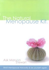 The Natural Menopause Kit: Beat Menopause and Be Yourself Again: Type B