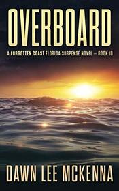 Overboard (The Forgotten Coast Florida Suspense Series)