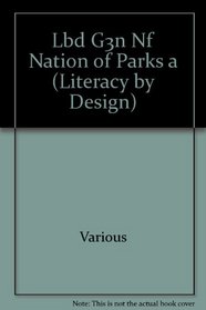 Lbd G3n Nf Nation of Parks a (Literacy by Design)