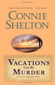 Vacations Can Be Murder: The Second Charlie Parker Mystery