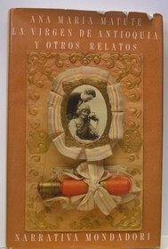 LA Virgen De Antioquia Y Otros Relatos (Narrativa Mondadori)