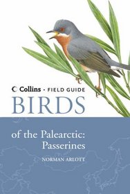 Birds of the Palearctic: Passerines (Collins Field Guide)