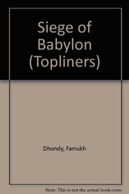 Siege of Babylon (Topliners)