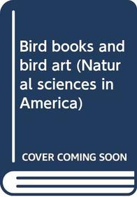 Bird books and bird art (Natural sciences in America)