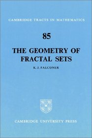 The Geometry of Fractal Sets (Cambridge Tracts in Mathematics)
