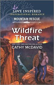 Wildfire Threat (Inspirational Mountain Rescue Collection)