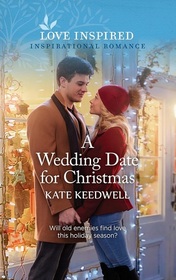 A Wedding Date for Christmas (Love Inspired, No 1540)