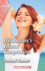 Billionaire's Island Temptation (Billionaires for the Rose Sisters, Bk 1) (Harlequin Romance, No 4848) (Larger Print)