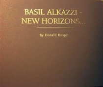 Basil Alkazzi - New Horizons... Recent works 1994-1997