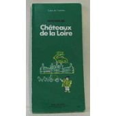 Michelin Green Guide Chateaux De LA Loire (5th ed) (French Edition)