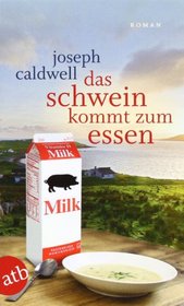 Das Schwein kommt zum Essen