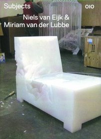 Subjects: Niels Van Eijk & Miriam Van Der Lubbe