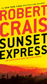Sunset Express (Elvis Cole and Joe Pike, Bk 6)