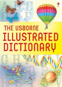Illustrated Dictionary (Usborne Illustrated Dictionaries) (Usborne Illustrated Dictionaries)
