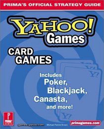 Yahoo! Card Games: Prima's Official Strategy Guide