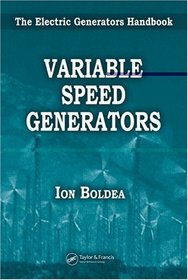 Variable Speed Generators (Electric Power Engineering Series)