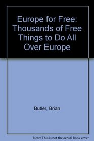 Europe for Free: Thousands of Free Things to Do All Over Europe