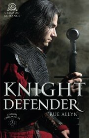 Knight Defender (The Knight Chronicles)